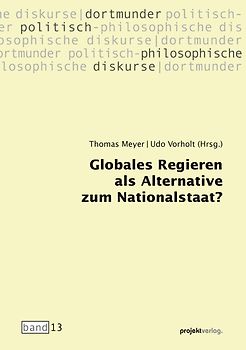 Globales Regieren als Alternative zum Nationalstaat?