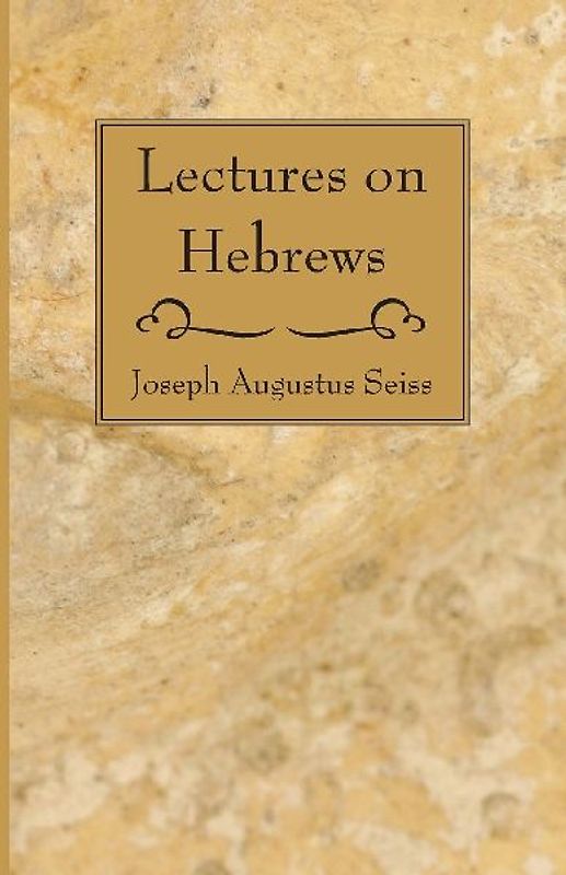 Lectures on Hebrews