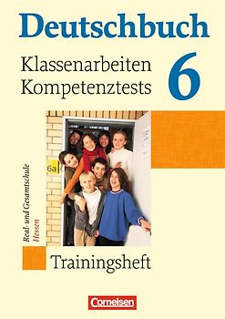 Deutschbuch - Trainingshefte - zu allen Grundausgaben / 6. Schuljahr - Klassenarbeiten, Kompetenztests - Hessen