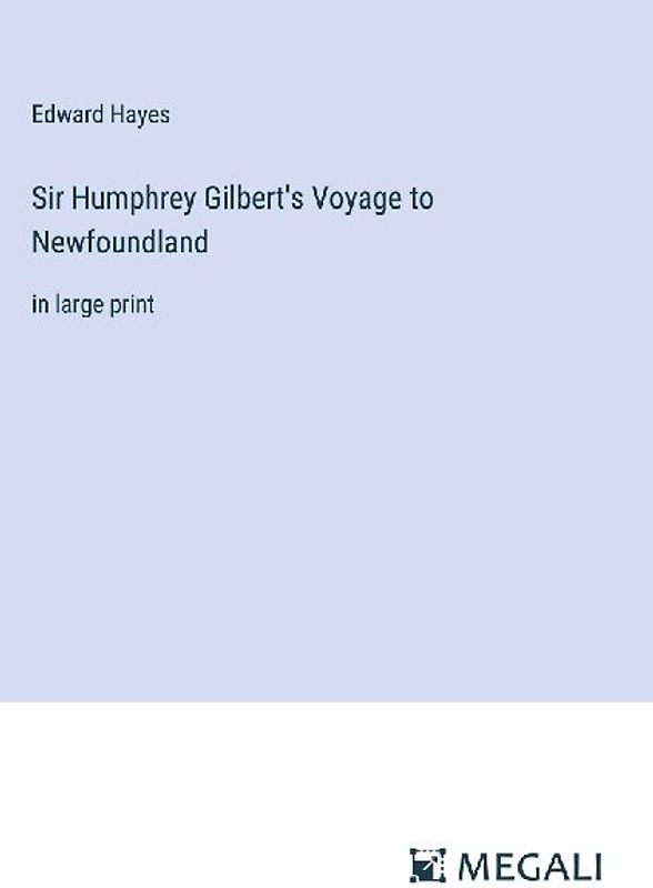 Sir Humphrey Gilbert's Voyage to Newfoundland