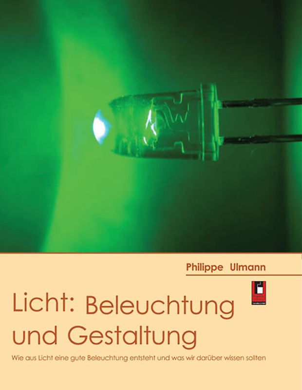 Licht: Beleuchtung und Gestaltung