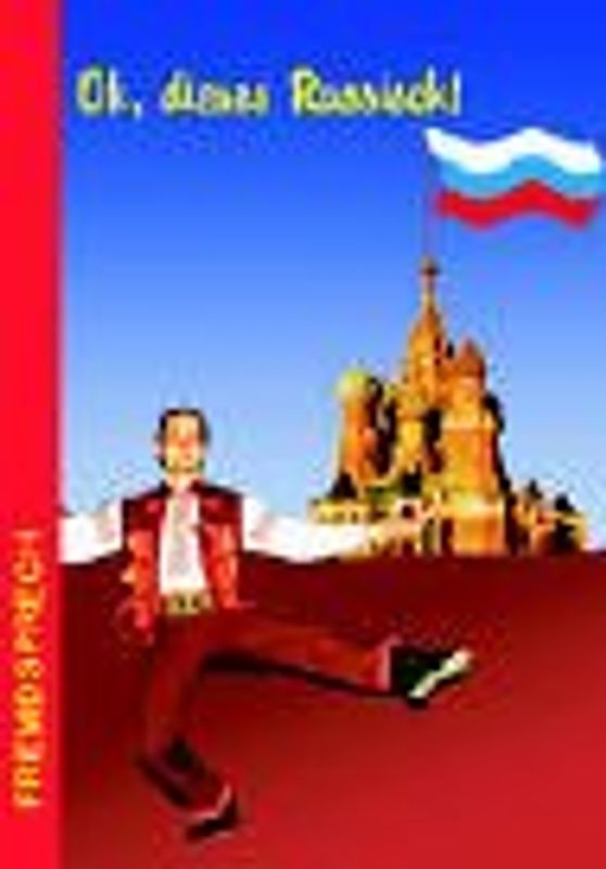 Oh, dieses Russisch