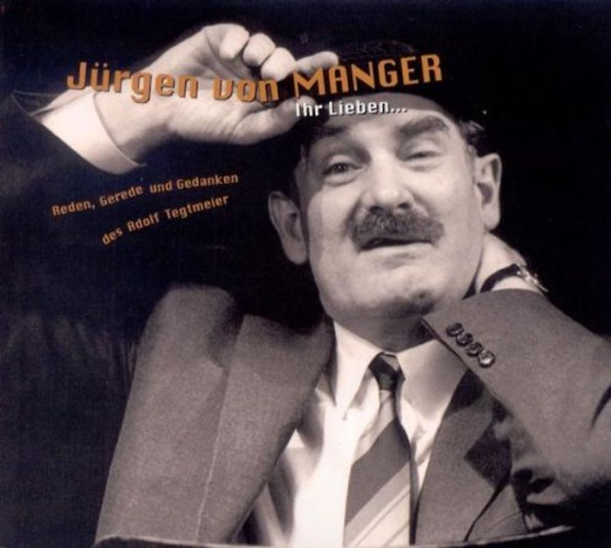 Jürgen von Manger - Ihr Lieben...