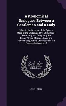 Astronomical Dialogues Between a Gentleman and a Lady
