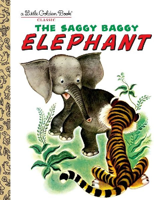 The Saggy Baggy Elephant