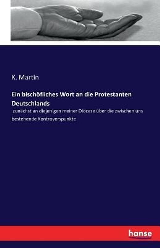 Ein bischöfliches Wort an die Protestanten Deutschlands