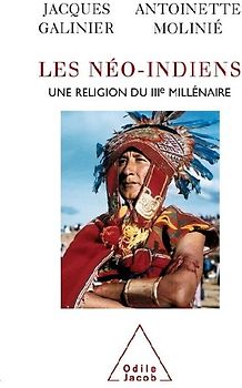 Neo-Indians / Les Néo-Indiens