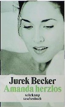 Amanda herzlos. Roman