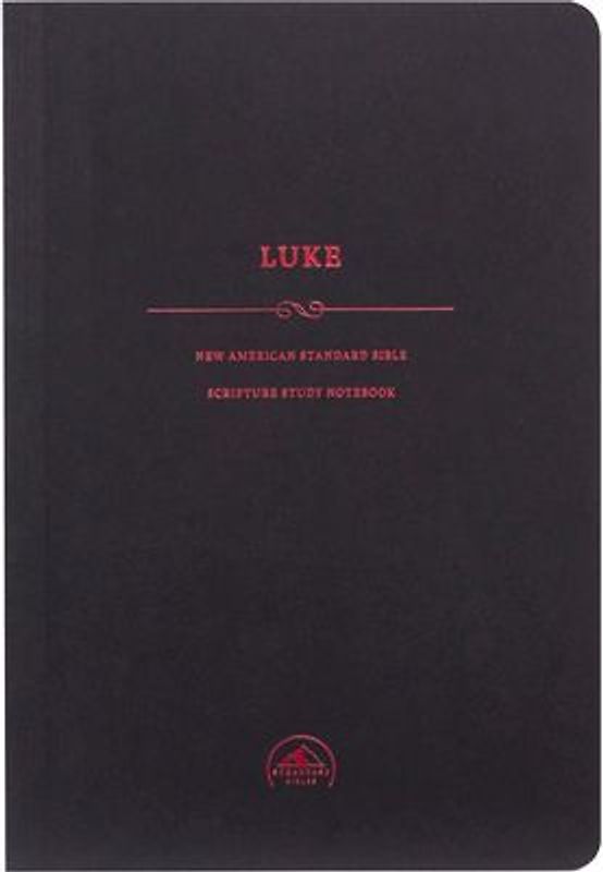 NASB Scripture Study Notebook: Luke