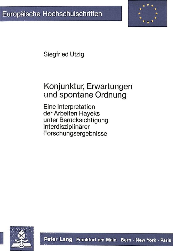 Konjunktur, Erwartungen und spontane Ordnung