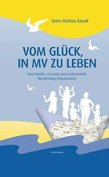 Vom Glück, in MV zu leben
