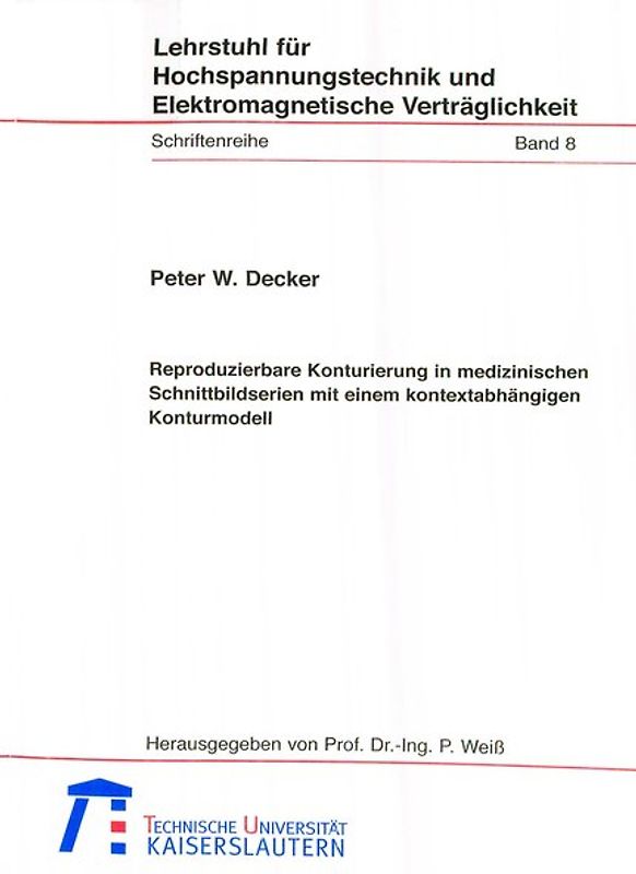 Reproduzierbare Konturierung in medizischen Schnittbildserien mit einem kontextabhängigen Konturmodell