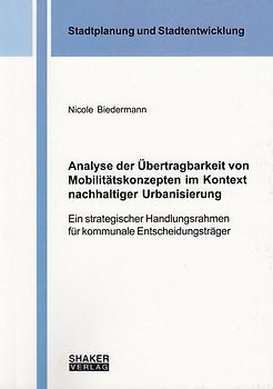 Analyse der Übertragbarkeit von Mobilitätskonzepten im Kontext nachhaltiger Urbanisierung