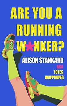 Are You a Running W*nker?