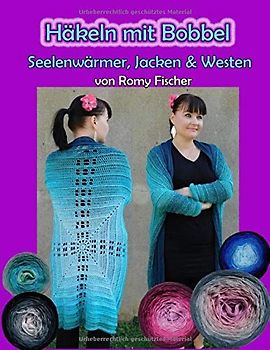 Häkeln mit Bobbel - Seelenwärmer, Jacken & Westen