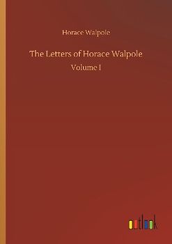 The Letters of Horace Walpole