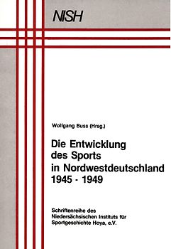 Die Entwicklung des Sports in Nordwestdeutschland 1945-1949