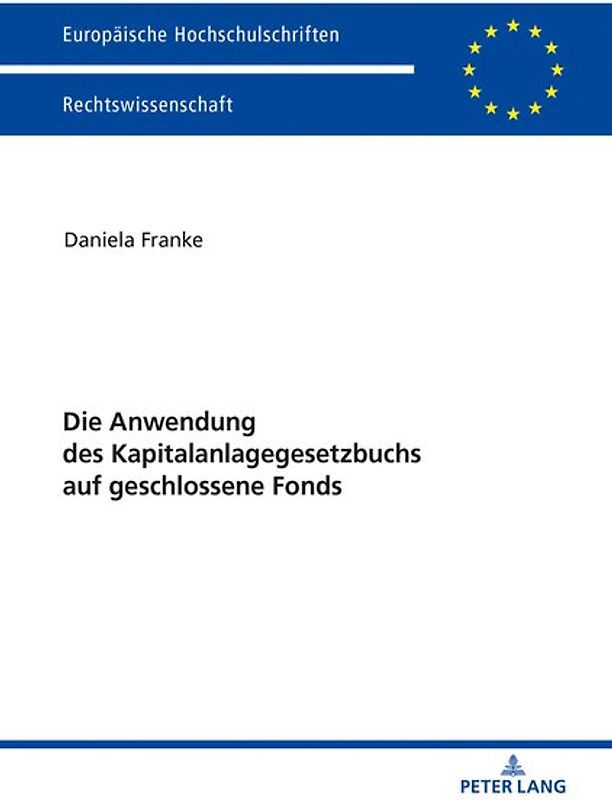 Die Anwendung des Kapitalanlagegesetzbuchs auf geschlossene Fonds