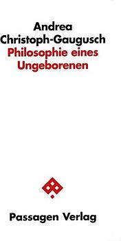 Philosophie eines Ungeborenen