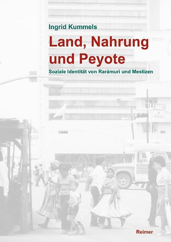 Land, Nahrung und Peyote