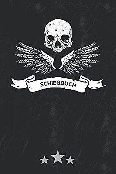 Schießbuch: Schießtagebuch Als Nachweiss Für Behörden Mit Platz Für 150 Eintragungen