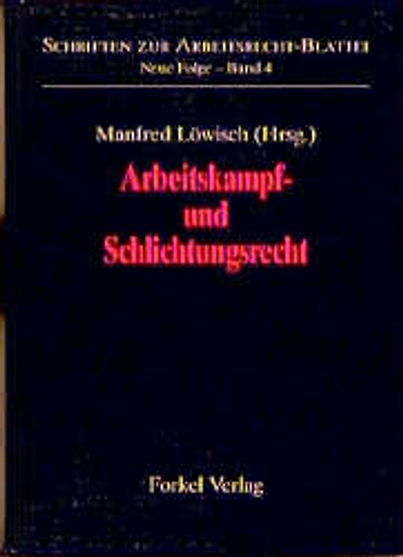 Arbeitskampf- und Schlichtungsrecht
