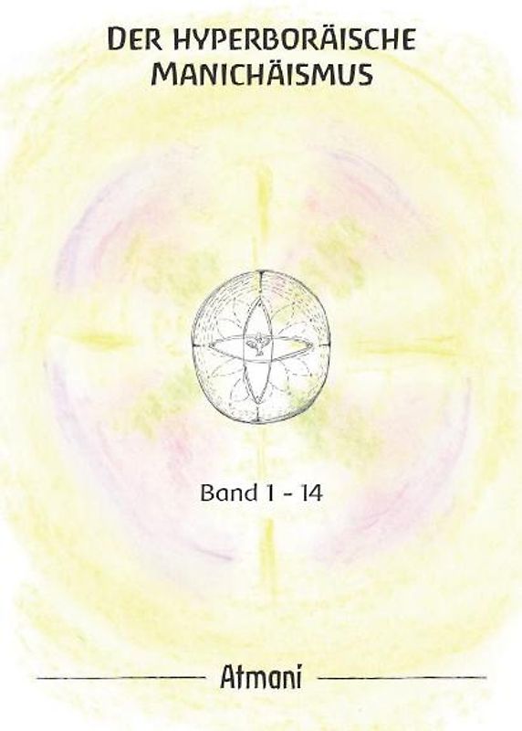 Der hyperboräische Manichäismus