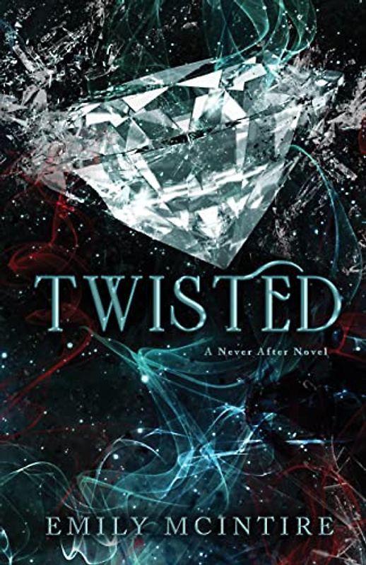 Twisted (Never After, 4)