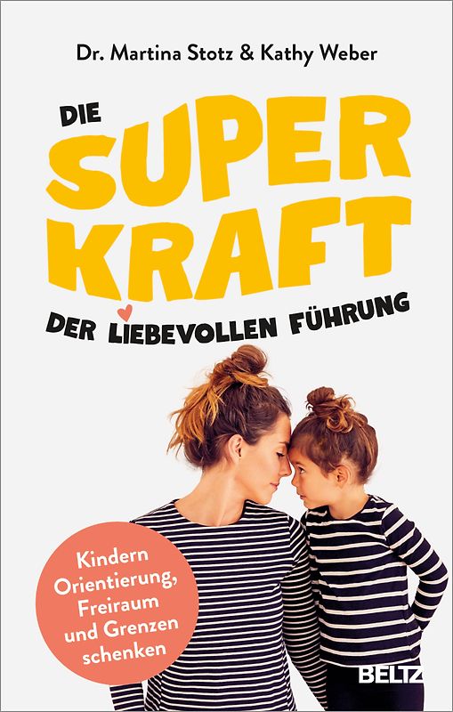 Die Superkraft der liebevollen Führung