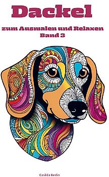 DACKEL zum Ausmalen und Relaxen Band 3