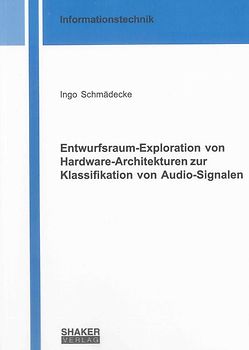 Entwurfsraum-Exploration von Hardware-Architekturen zur Klassifikation von Audio-Signalen
