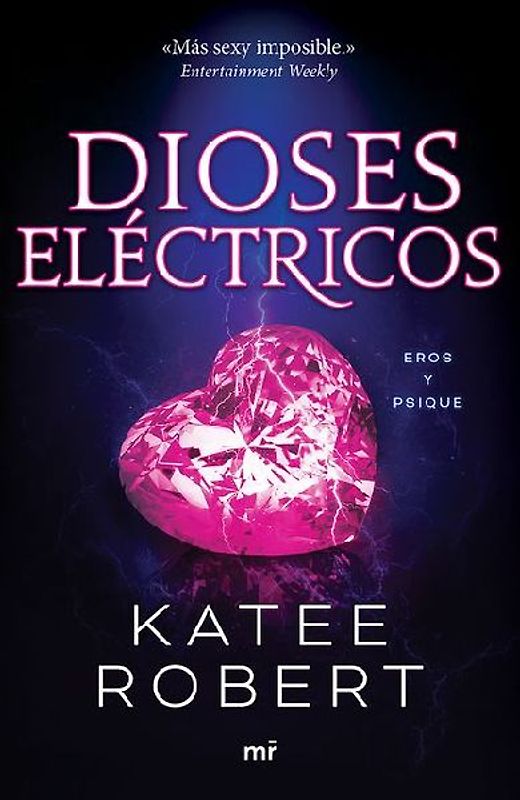Dioses Eléctricos: Reinterpretación de Eros Y Psique / Electric Idol (Dark Olympus 2)
