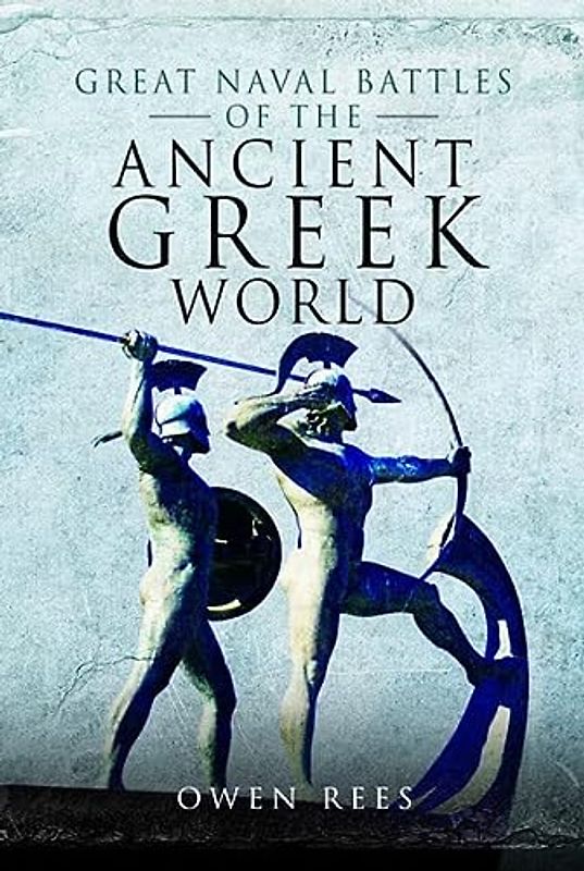 Great Naval Battles of the Ancient Greek World