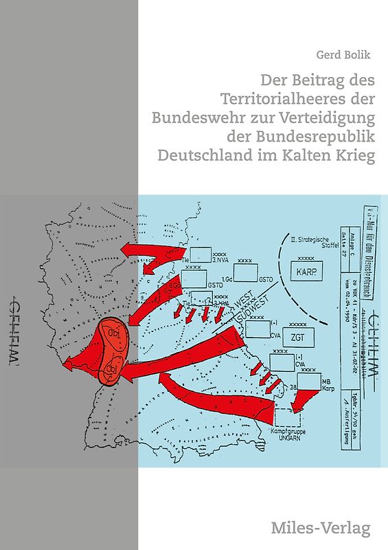 Der Beitrag des Territorialheeres der Bundeswehr zur Verteidigung der Bundesrepublik Deutschland im Kalten Krieg