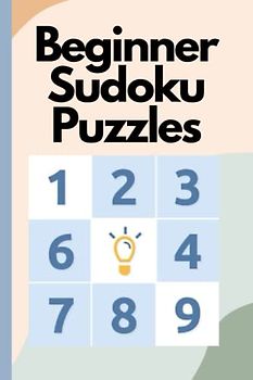Beginner Sudoku Puzzles: Easy Number Games for Kids and Adults