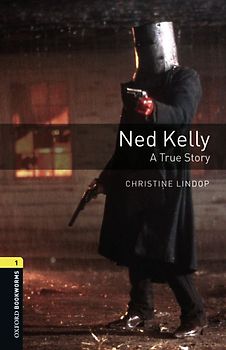 Oxford Bookworms Library / 6. Schuljahr, Stufe 2 - Ned Kelly