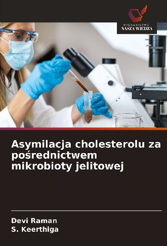 Asymilacja cholesterolu za po¿rednictwem mikrobioty jelitowej