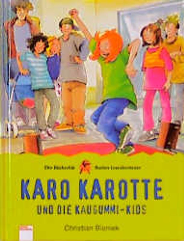 Karo Karotte und die Kaugummi-Kids