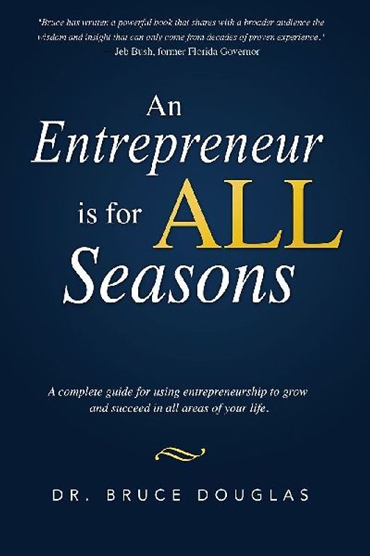 An Entrepreneur Is for All Seasons