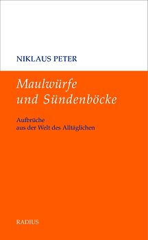 Maulwürfe und Sündenböcke