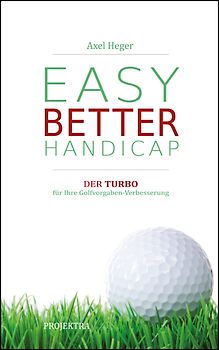 Neues Golfbuch: EASY BETTER HANDICAP