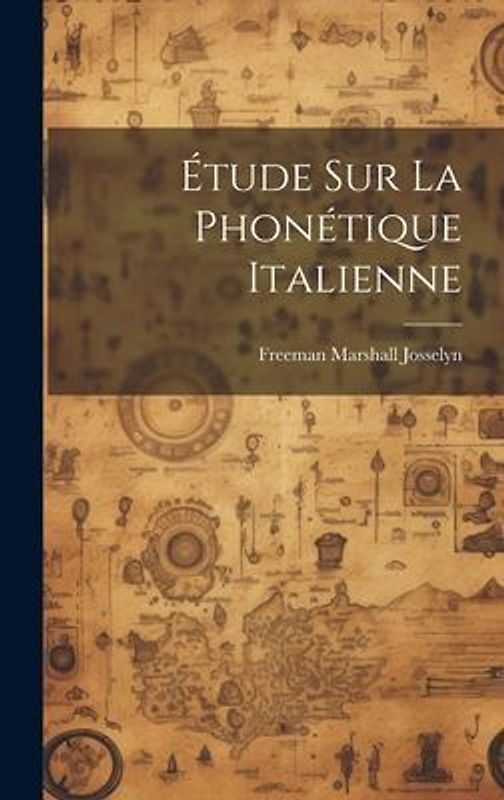 Étude sur la phonétique italienne