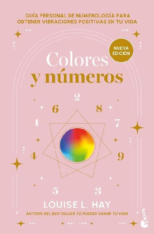 Colores Y Números: Guía Personal de Numerología Para Obtener Vibraciones Positivas En Tu Vida / Colors and Numbers