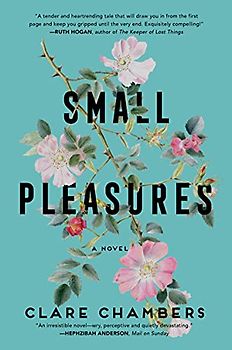 Small Pleasures: A Novel