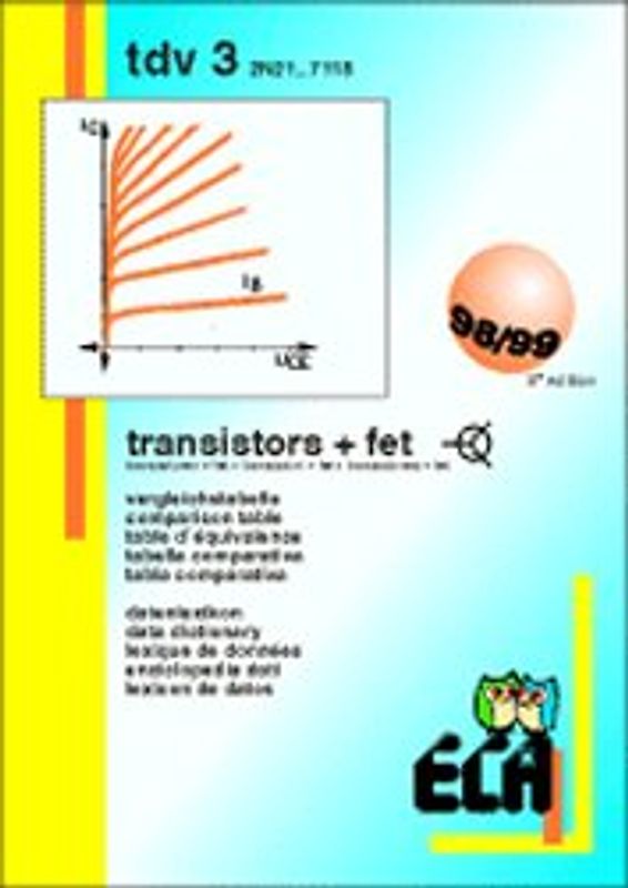 Transistoren-Datenlexikon und Vergleichstabelle / TDV 3 Transistoren. Von 2N21...7118. Fünfsprachig