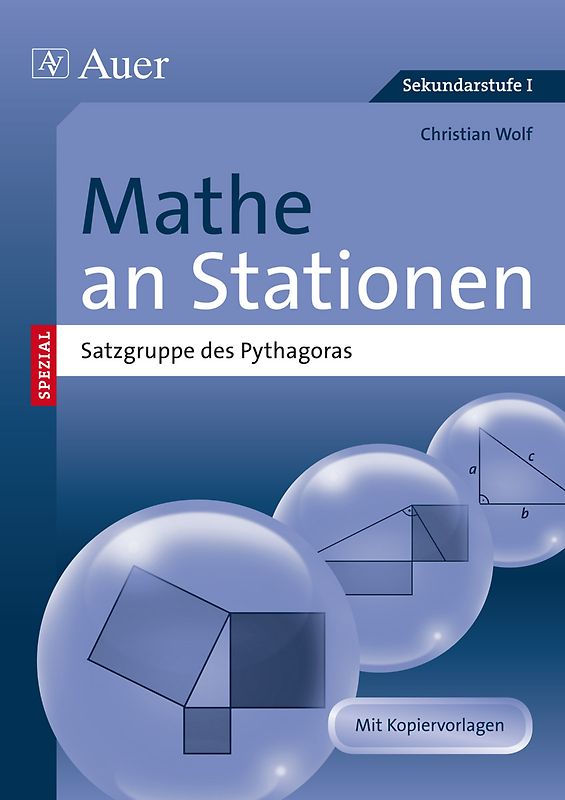 Mathe an Stationen spezial Pythagoras. Übungsmaterial zu den Kernthemen der Bildungsstandards (7. bis 10. Klasse)