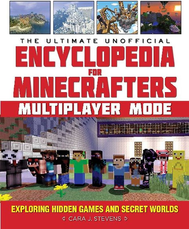 The Ultimate Unofficial Encyclopedia for Minecrafters: Multiplayer Mode