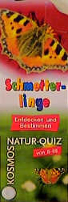 Schmetterlinge. Entdecken und Bestimmen
