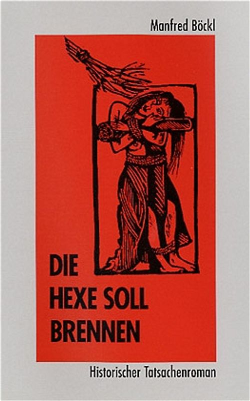 Die Hexe soll brennen