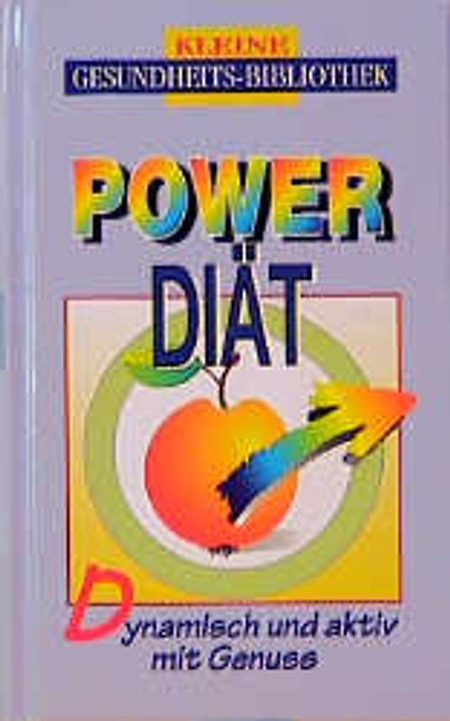 Powerdiät. Schlank mit Kraft und Energie